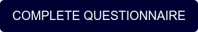 COMPLETE QUESTIONNAIRE